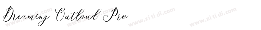 Dreaming Outloud Pro字体转换